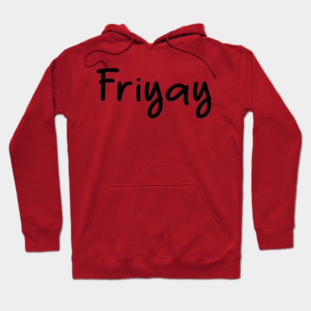 Friyay Hoodie by merysam